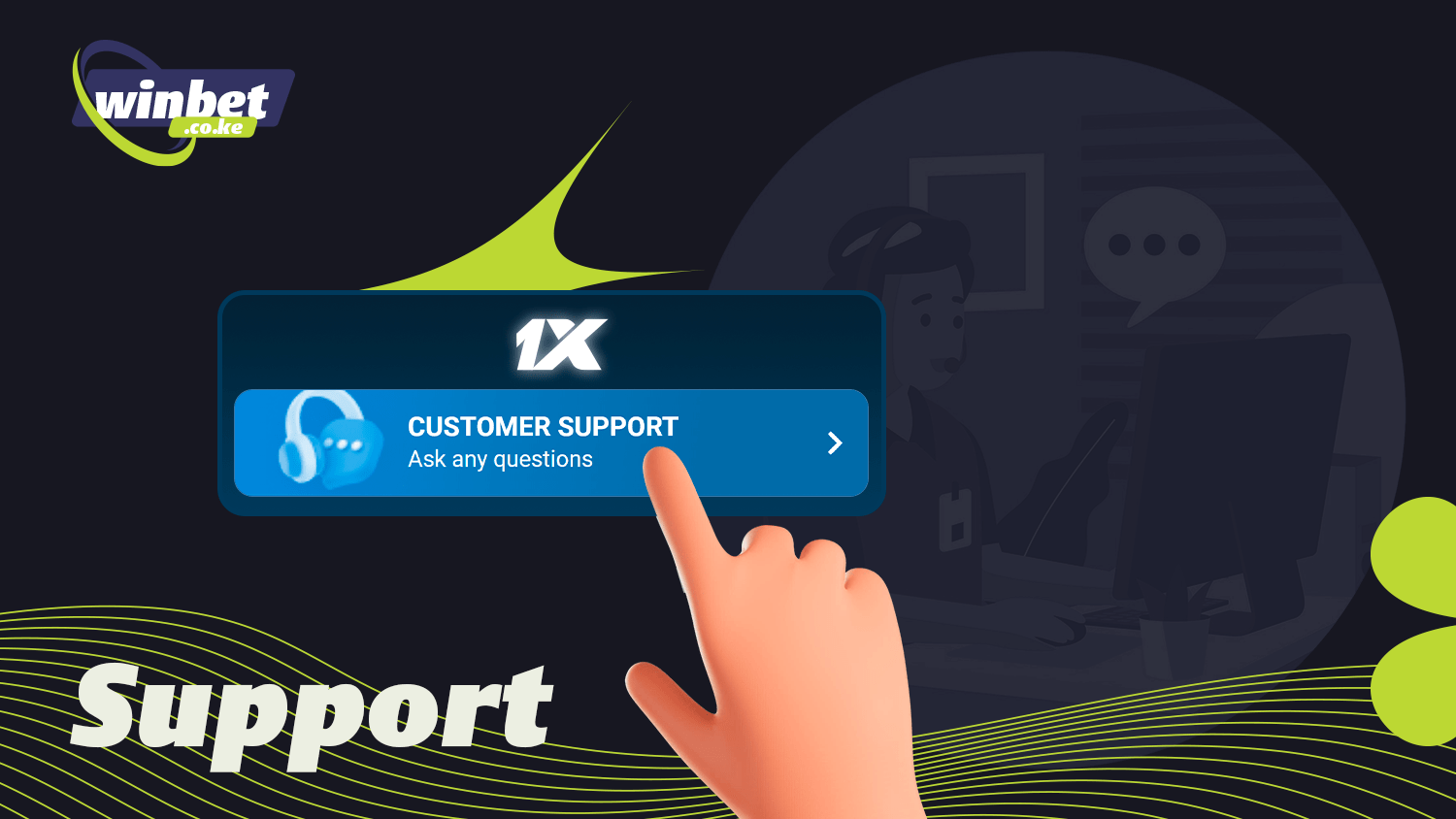 Contact the support team in the 1xBet app