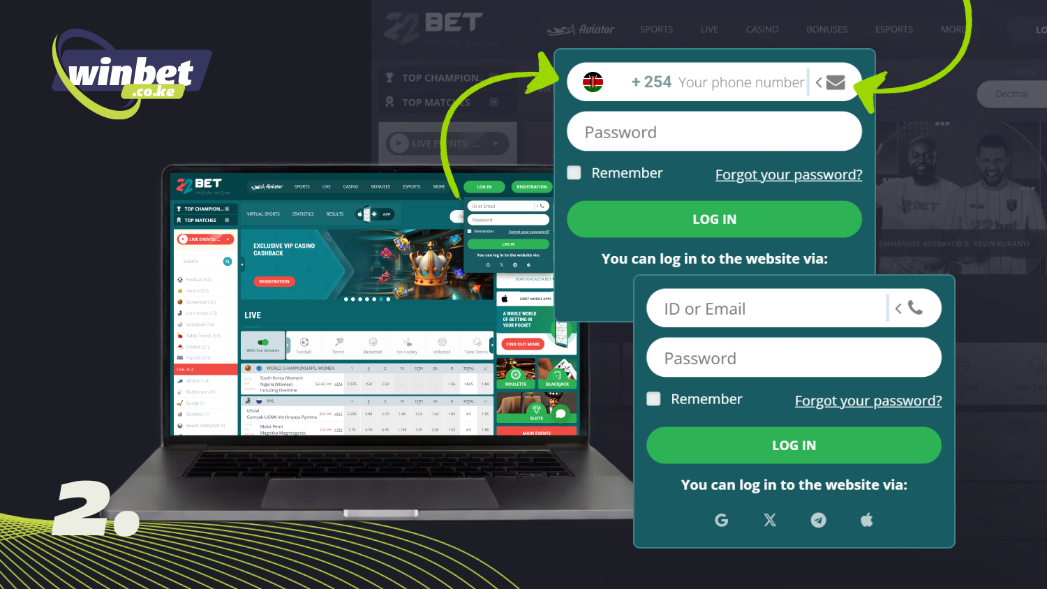 Enter your registration details to log into your 22Bet Kenya account