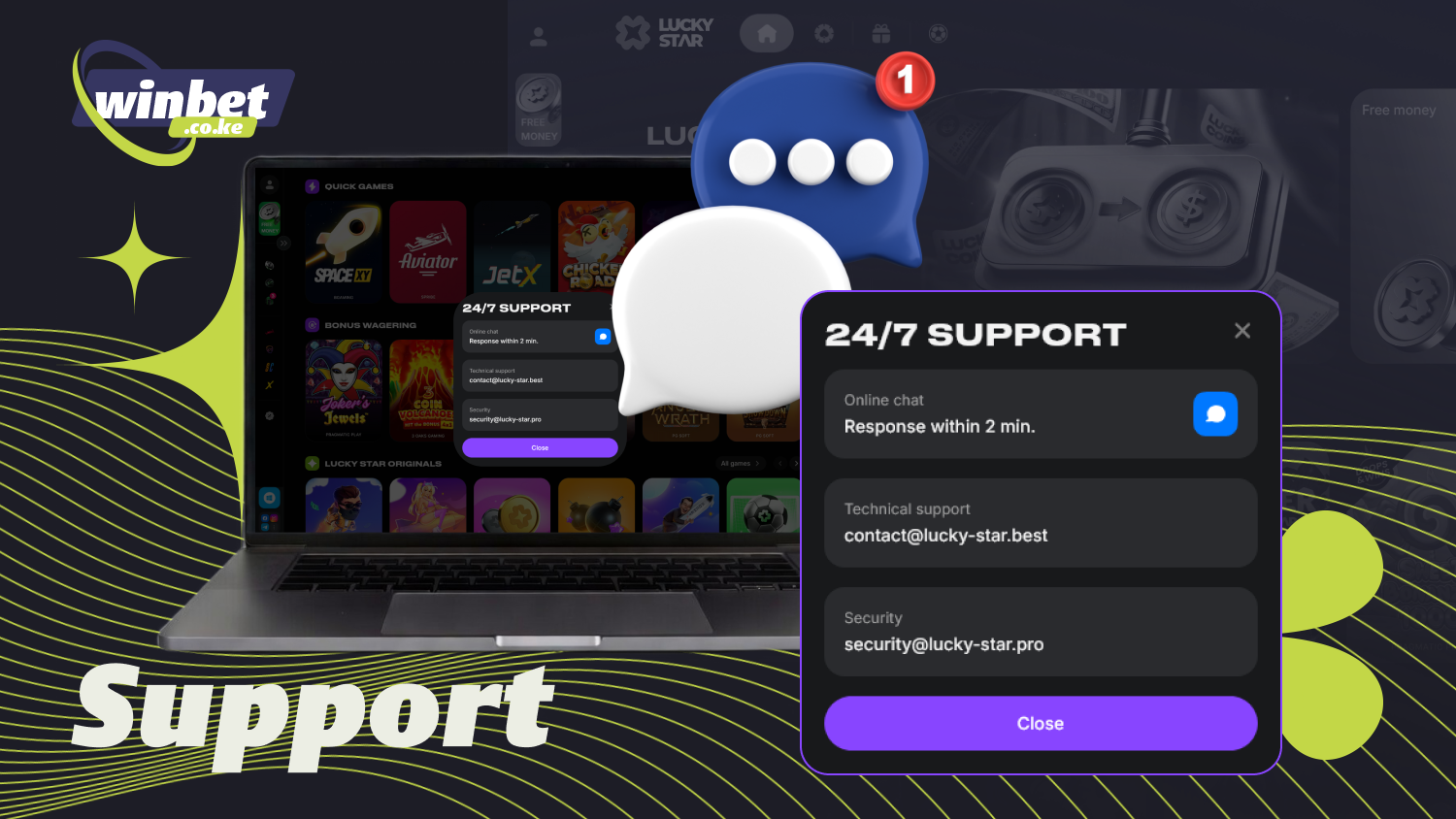 Lucky Star's customer support team is available 24/7 and allows users to contact them via live chat, email, or social media